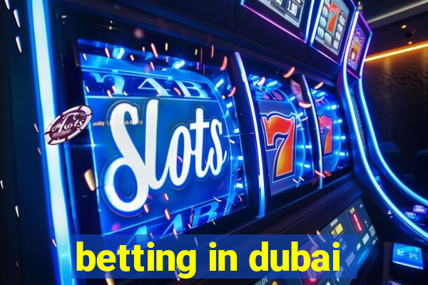 betting in dubai